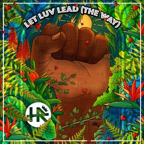 Download track Let Luv Lead (The Way) Ii' H. R.The Way, Harrison Stafford