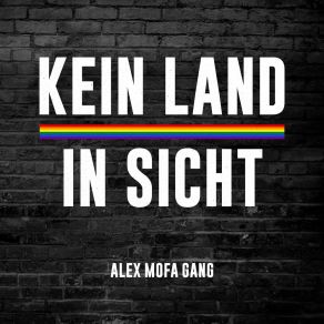 Download track Kein Land In Sicht Alex Mofa Gang