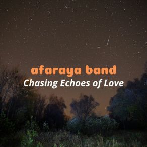 Download track Timeless Hearts And Fading Dreams Afaraya Band