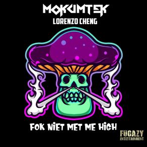 Download track Fok Niet Met Me High (Lorenzo Cheng Remix) MokumtekLorenzo Cheng