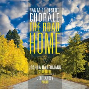 Download track I’ll Be On My Way Santa Fe Desert Chorale