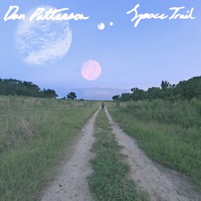 Download track Space Trail Dan Patterson