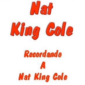 Download track Tu Eres Tan Amable Nat King Cole