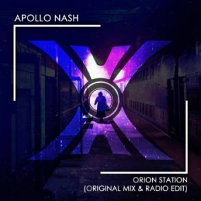 Download track Orion Station (Radio Edit) Apollo Nash