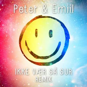 Download track Ikke Vær Så Sur (DJ Olav Remix) Emiil