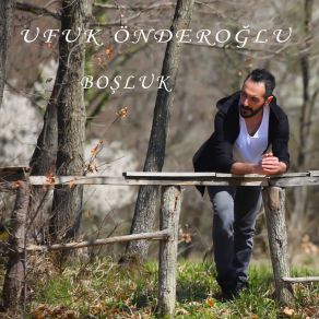 Download track Boşluk Ufuk Önderoğlu