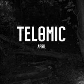 Download track April Telomic