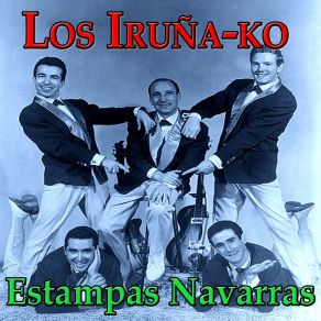 Download track Nosotros Los De La Única (Estampa Pamplonica) Los Iruña-Ko