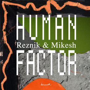 Download track Human Factor Good Guy Mikesh