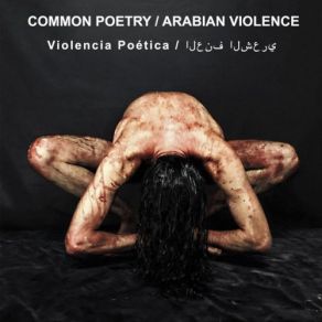 Download track Violence Is My Mother العنف والدتي Arabian Violence, Common Poetry