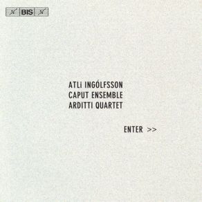 Download track / Slash 2 / The Arditti Quartet, Caput EnsembleAtli Ingolfsson