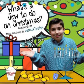 Download track What's A Jew To Do On Christmas (Radio Edit) Joshua Turchin