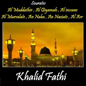 Download track Sourate An Naziate (Quran) Khalid Fathi