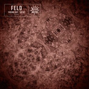 Download track Fading Out (Original Mix) Feld