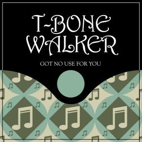 Download track Long Lost Lover Blues T - Bone Walker