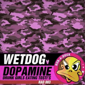 Download track Dopamine Wetdog