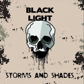 Download track Storms And Shades Black Light