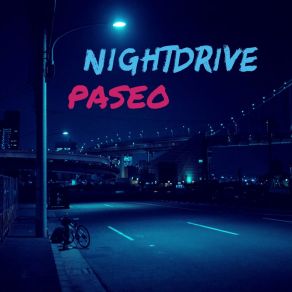 Download track Paseo Nightdrive