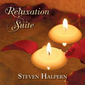 Download track Relaxation Suite IV Steven Halpern