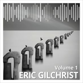 Download track No Need To Rush Eric Gilchrist