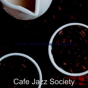 Download track Background For Coffeehouses Cafe Jazz Society