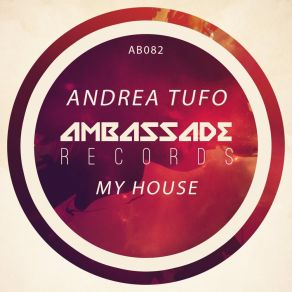 Download track My House Andrea Tufo