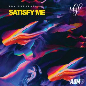 Download track Satisfy Me (DJ Calix Remix) IdylRowlene