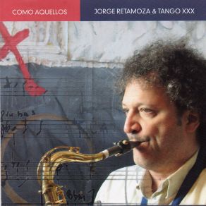 Download track Año Nuevo / Vectores (En Vivo) Tango XXXMatias Rubino, Alejandro Kalinoski, Roberto Seitz