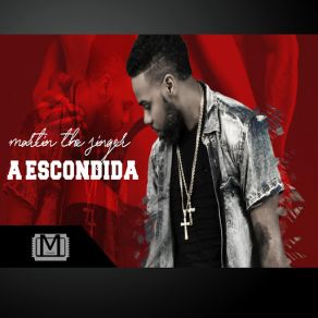 Download track A Escondida Martin The Singer