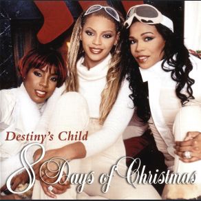 Download track 8 Days Of Christmas Destiny'S Child