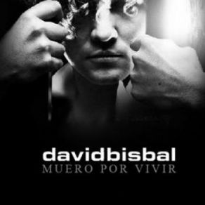 Download track Muero Por Vivir David Bisbal