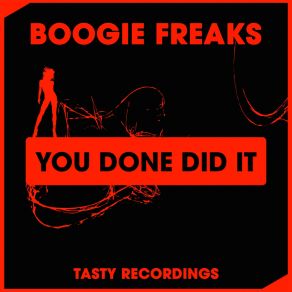 Download track You Done Did It Original Mix Boogie Freaks