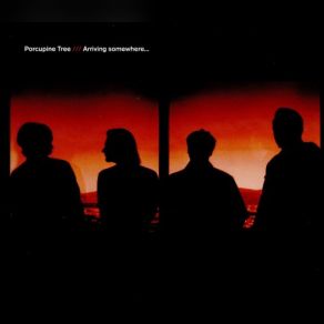 Download track Arriving Somewhere But Not Here Porcupine Tree