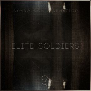 Download track Elite Soldiers, Pt. 2 Symbology Cinematics