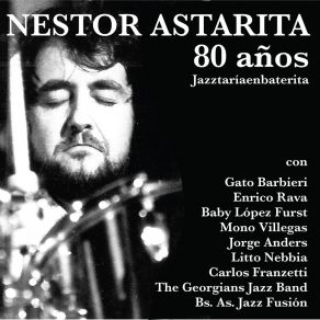 Download track Tan Cálida Y Tormentosa Nestor AstaritaBuenos Aires Jazz Fusión