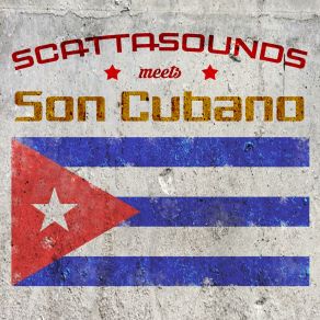 Download track Bienvenido A Cubano ScattaSounds