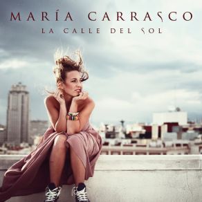 Download track La Calle Del Sol (Tanguillos) María Carrasco