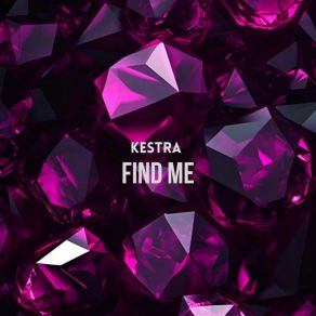 Download track Find Me (Radio Edit) Kestra