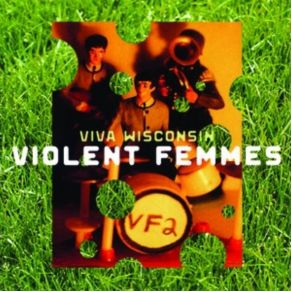 Download track Dahmer Is Dead Violent Femmes