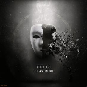 Download track The Man With No Face Slice The Cake