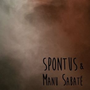 Download track Indécis'8 Spontus, Manu Sabaté