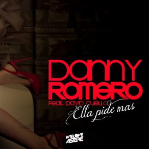 Download track Ella Pide Mas (David Cuello) Danny RomeroDavid Cuello