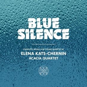 Download track 06. Kwong Song Version For String Quartet Elena Kats - Chernin