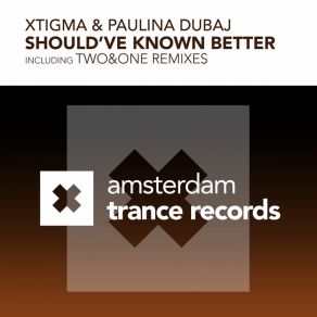 Download track Should'Ve Known Better (Xtigmas Winter Mix) Xtigma, Paulina Dubaj