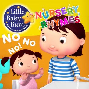 Download track No No No! I Don't Want To Wash My Hands! (Instrumental) Little Baby Bum Nursery Rhyme FriendsΟΡΓΑΝΙΚΟ