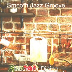 Download track Sparkling Smooth Jazz Sax Ballad - Vibe For Dining Smooth Jazz Groove