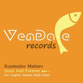 Download track Once And Forever (Original Mix) Svyatoslav Maltsev