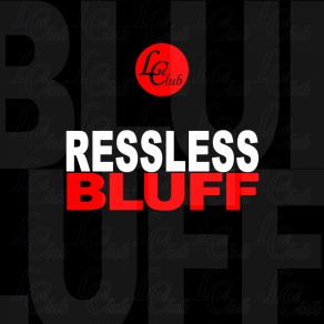 Download track Bluff Ressless