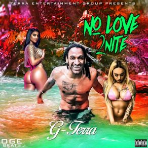 Download track NO LoV3 2nite G-Terra