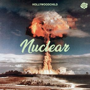 Download track Nuclear Hollywoodchild